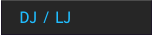 DJ / LJ